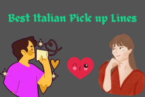 Italian Pick up Lines